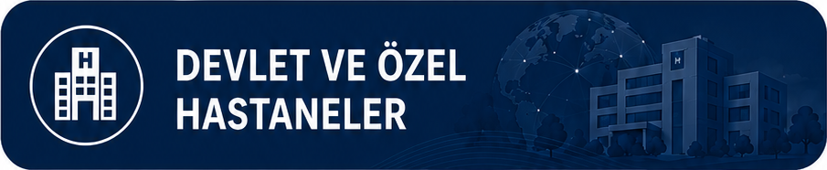 Devlet ve Özel Hastaneler